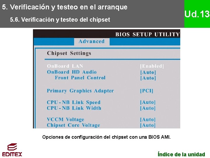 5. Verificación y testeo en el arranque Ud. 13 5. 6. Verificación y testeo