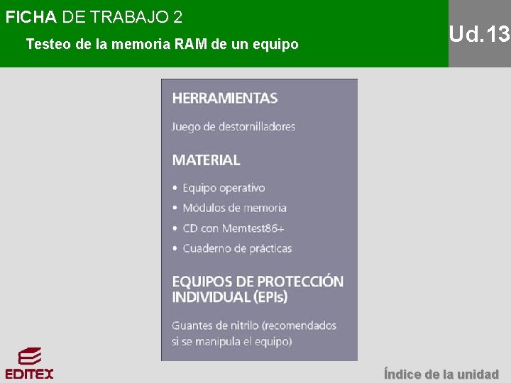 FICHA DE TRABAJO 2 Testeo de la memoria RAM de un equipo Ud. 13