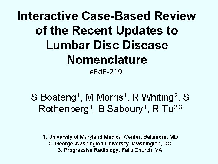 Interactive Case-Based Review of the Recent Updates to Lumbar Disc Disease Nomenclature e. Ed.