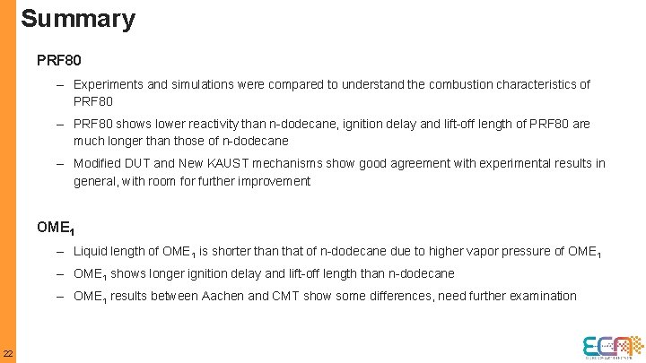 Summary PRF 80 – Experiments and simulations were compared to understand the combustion characteristics