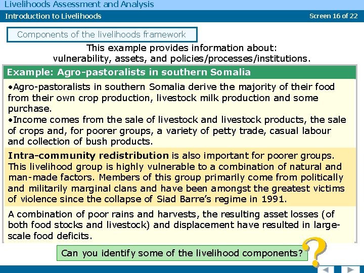 Livelihoods Assessment and Analysis Introduction to Livelihoods Screen 16 of 22 Components of the