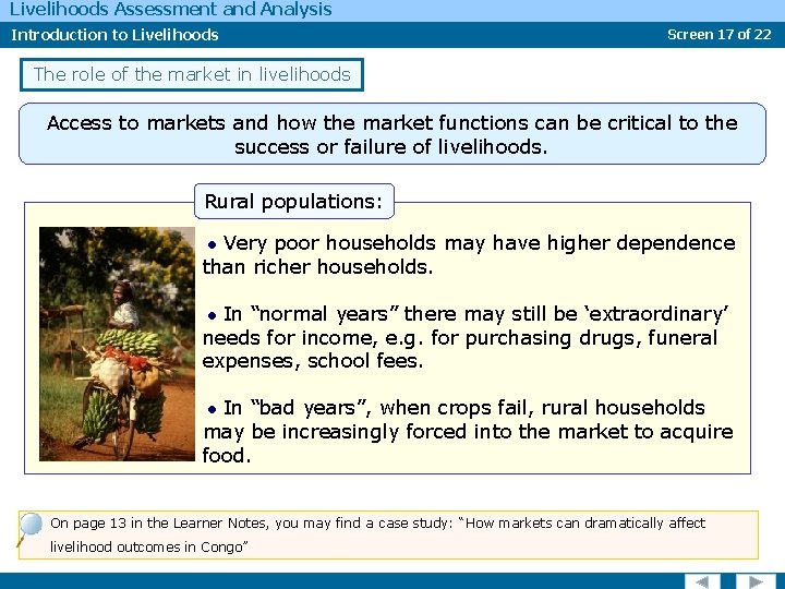Livelihoods Assessment and Analysis Introduction to Livelihoods Screen 17 of 22 The role of