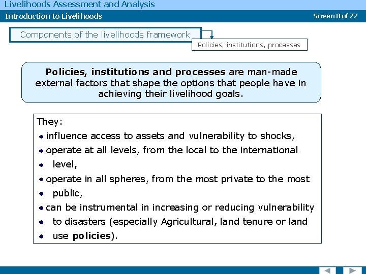 Livelihoods Assessment and Analysis Introduction to Livelihoods Screen 8 of 22 Components of the