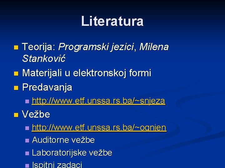 Literatura Teorija: Programski jezici, Milena Stanković n Materijali u elektronskoj formi n Predavanja n