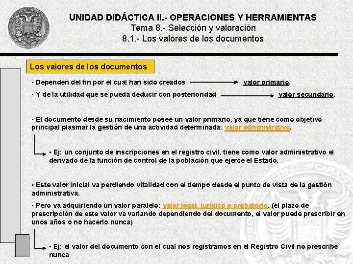 UNIDAD DIDÁCTICA II. - OPERACIONES Y HERRAMIENTAS Tema 8. - Selección y valoración 8.