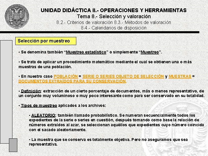 UNIDAD DIDÁCTICA II. - OPERACIONES Y HERRAMIENTAS Tema 8. - Selección y valoración 8.