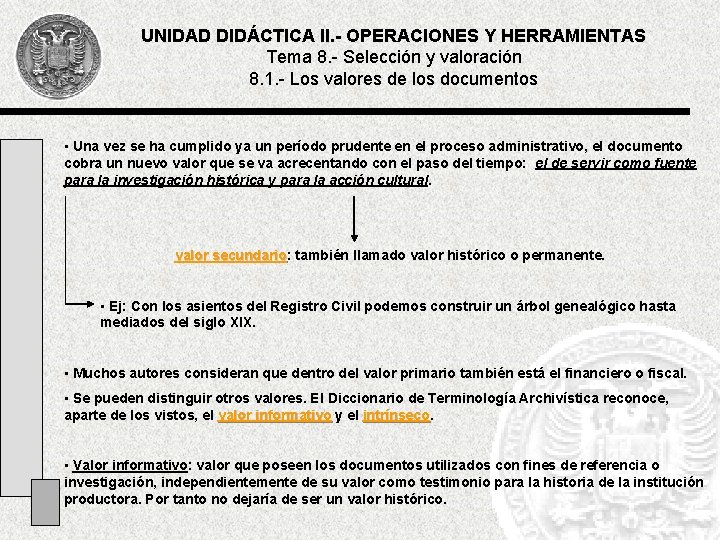 UNIDAD DIDÁCTICA II. - OPERACIONES Y HERRAMIENTAS Tema 8. - Selección y valoración 8.