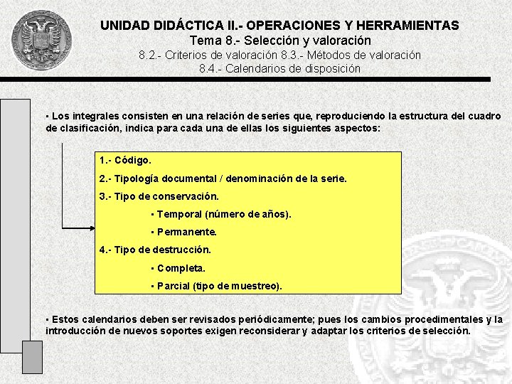 UNIDAD DIDÁCTICA II. - OPERACIONES Y HERRAMIENTAS Tema 8. - Selección y valoración 8.