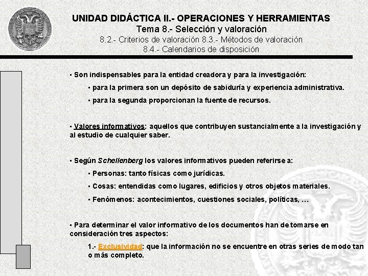 UNIDAD DIDÁCTICA II. - OPERACIONES Y HERRAMIENTAS Tema 8. - Selección y valoración 8.