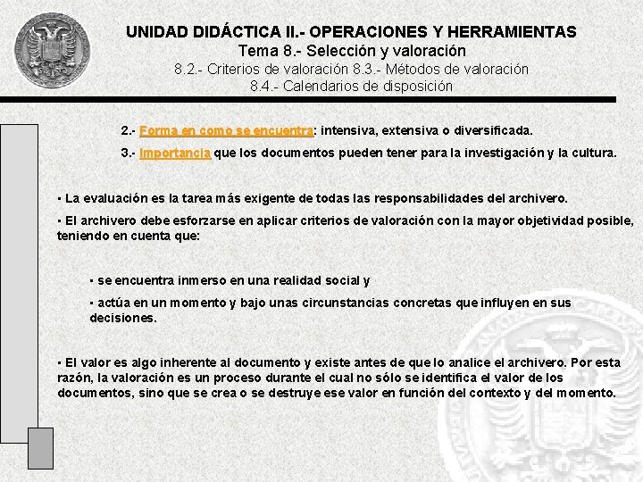 UNIDAD DIDÁCTICA II. - OPERACIONES Y HERRAMIENTAS Tema 8. - Selección y valoración 8.