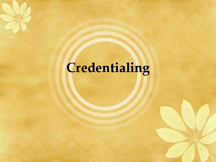 Credentialing 