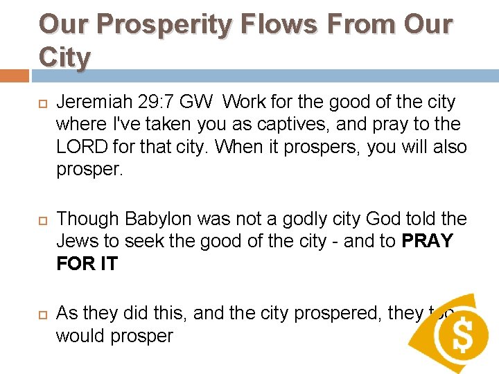 Our Prosperity Flows From Our City Jeremiah 29: 7 GW Work for the good