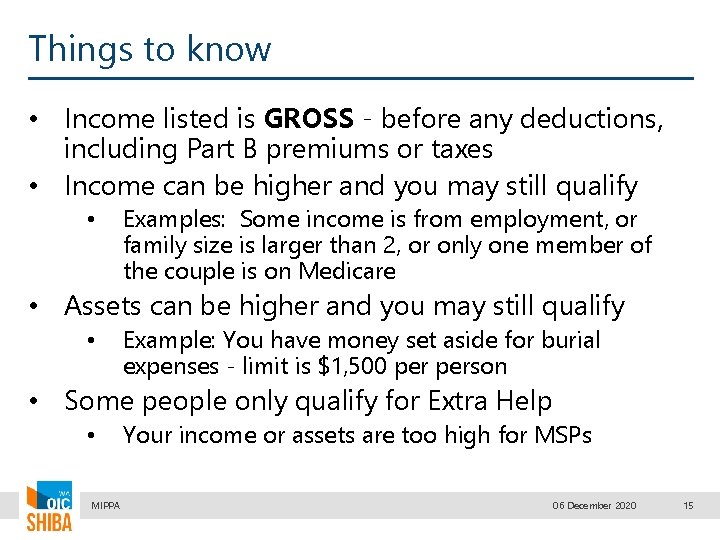 Things to know • Income listed is GROSS - before any deductions, including Part