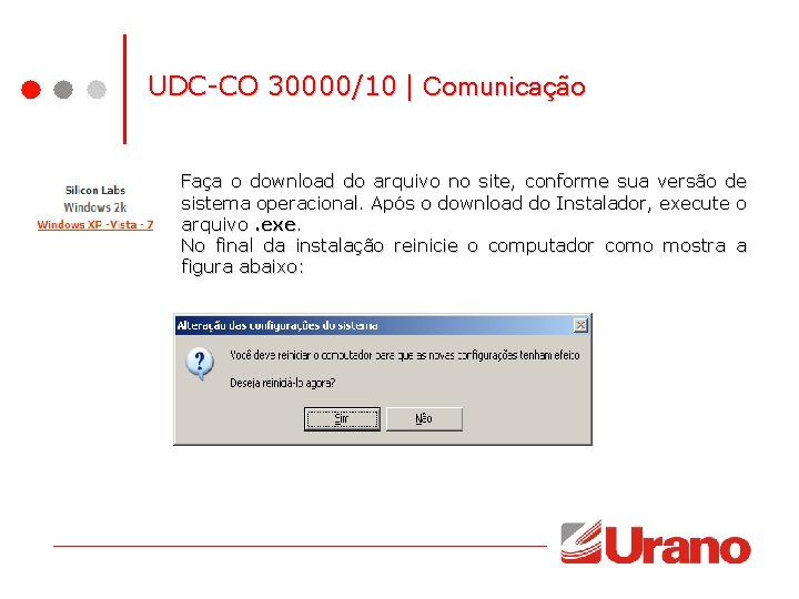 UDC-CO 30000/10 | Comunicação Faça o download do arquivo no site, conforme sua versão UDC-CO 30000/10 | Comunicação Faça o download do arquivo no site, conforme sua versão