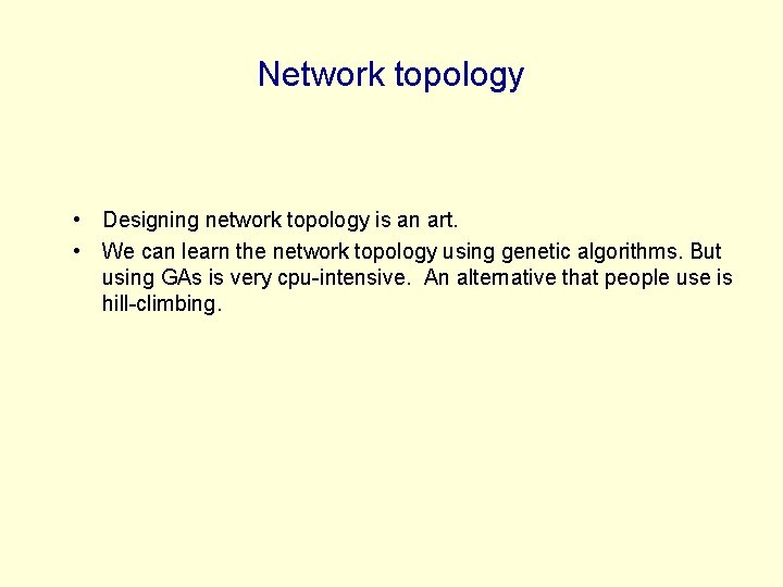 Network topology • Designing network topology is an art. • We can learn the Network topology • Designing network topology is an art. • We can learn the