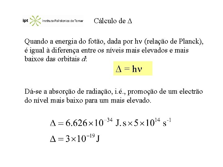 Cálculo de Quando a energia do fotão, dada por h (relação de Planck), é