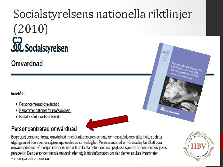 Socialstyrelsens nationella riktlinjer (2010) 