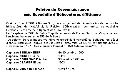 Peloton de Reconnaissance puis Escadrille d'Hélicoptères d'Attaque Créé le 1 er avril 1961 à