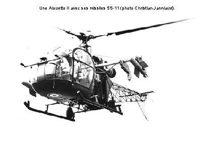 Une Alouette II avec ses missiles SS-11 (photo Christian Janniaud). 