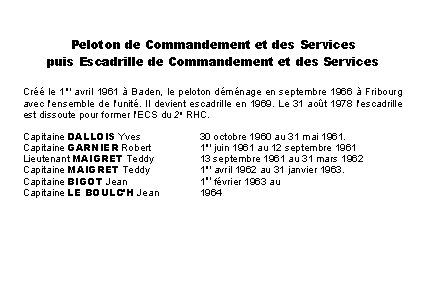 Peloton de Commandement et des Services puis Escadrille de Commandement et des Services Créé