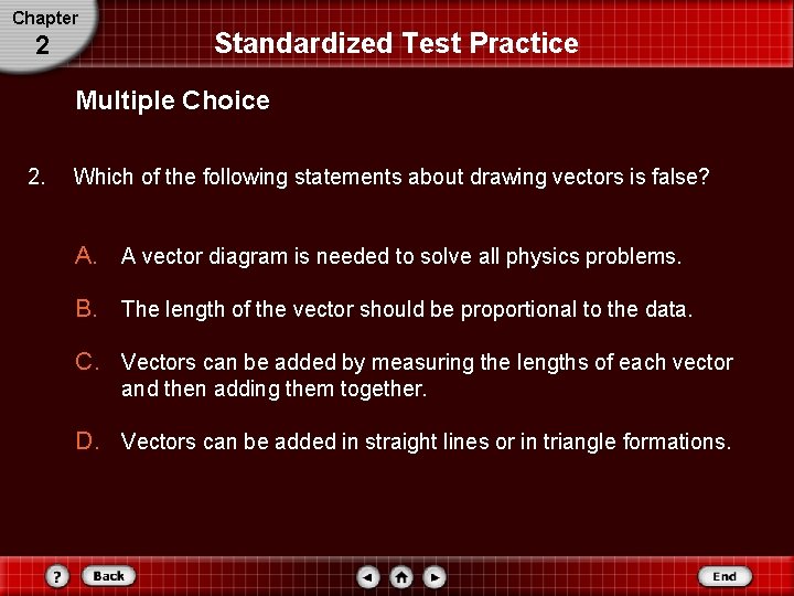Chapter 2 Standardized Test Practice Multiple Choice 2. Which of the following statements about Chapter 2 Standardized Test Practice Multiple Choice 2. Which of the following statements about
