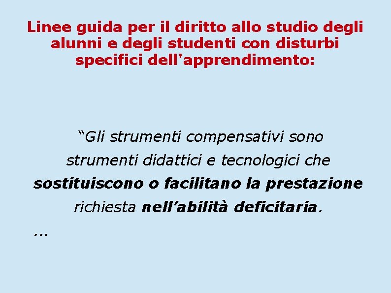 Linee guida per il diritto allo studio degli alunni e degli studenti con disturbi