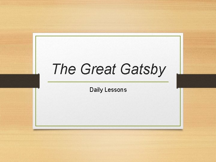 The Great Gatsby Daily Lessons 