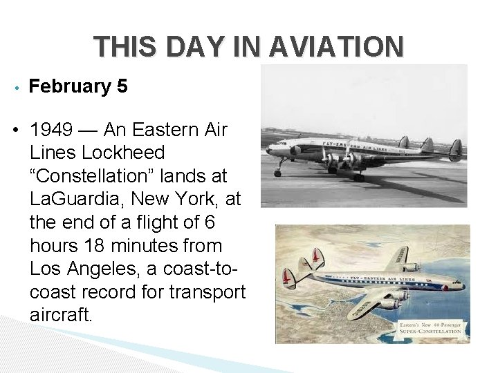 THIS DAY IN AVIATION • February 5 • 1949 — An Eastern Air Lines