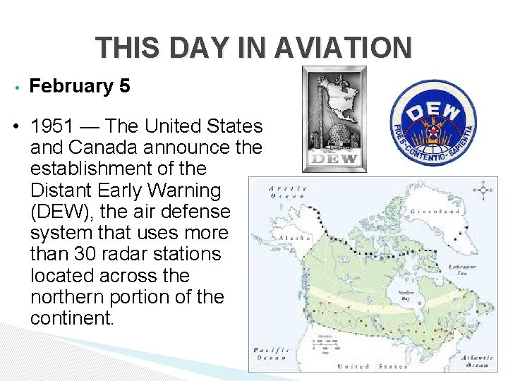 THIS DAY IN AVIATION • February 5 • 1951 — The United States and