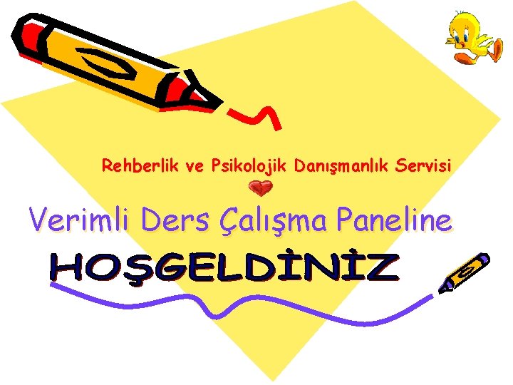 Rehberlik ve Psikolojik Danışmanlık Servisi Verimli Ders Çalışma Paneline 