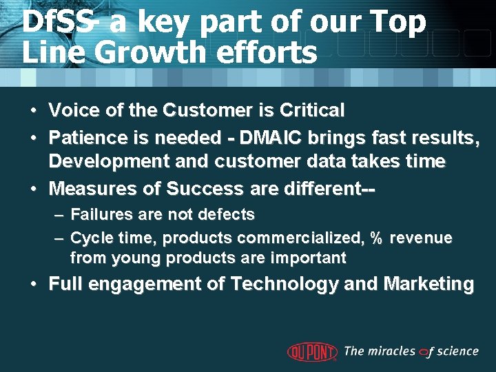 Df. SS- a key part of our Top Line Growth efforts • Voice of