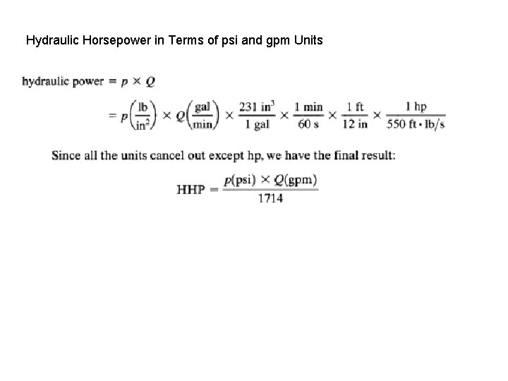 Hydraulic Horsepower in Terms of psi and gpm Units 