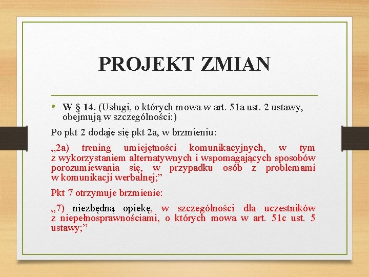 PROJEKT ZMIAN • W § 14. (Usługi, o których mowa w art. 51 a