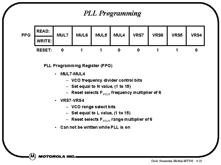 PLL Programming PPG READ: MUL 7 MUL 6 MUL 5 MUL 4 VRS 7