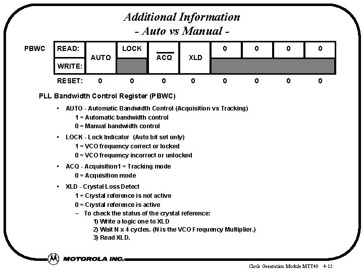 Additional Information - Auto vs Manual PBWC READ: LOCK AUTO ACQ 0 0 0