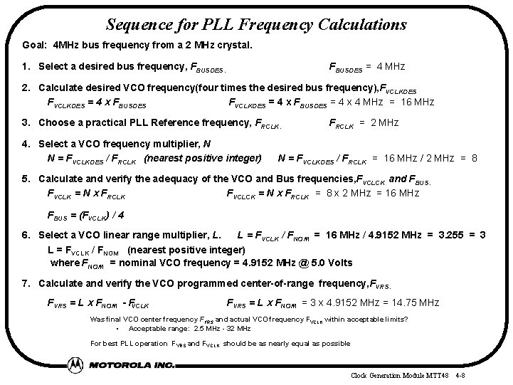 Sequence for PLL Frequency Calculations Goal: 4 MHz bus frequency from a 2 MHz
