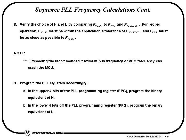 Sequence PLL Frequency Calculations Cont. 8. Verify the choice of N and L by