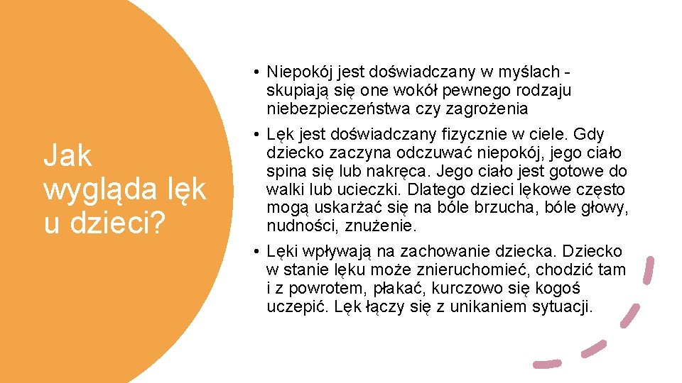 Jak wygląda lęk u dzieci? • Niepokój jest doświadczany w myślach - skupiają się