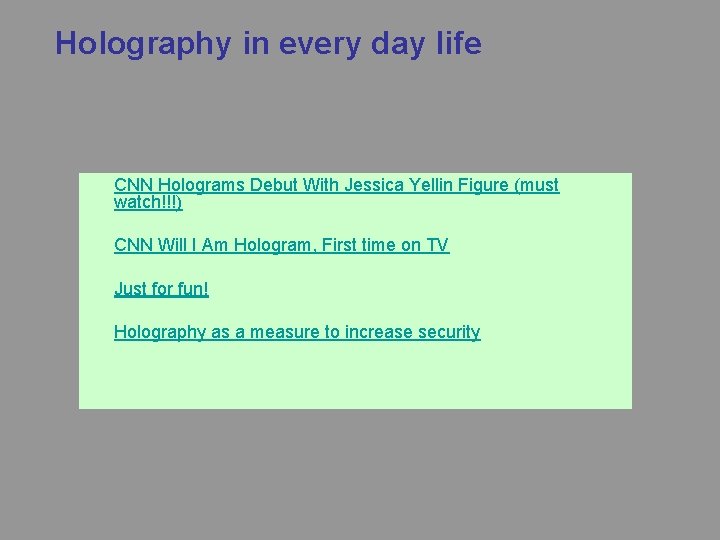 Holography in every day life CNN Holograms Debut With Jessica Yellin Figure (must watch!!!)