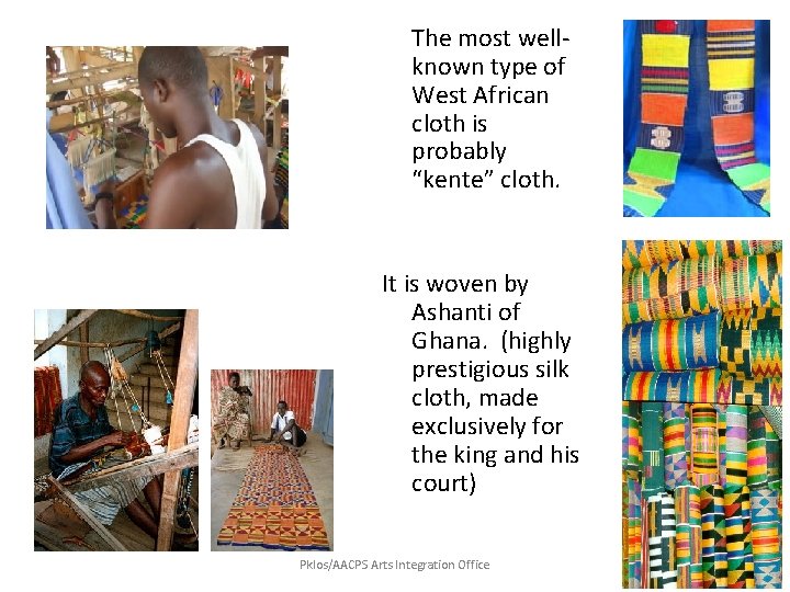 The most wellknown type of West African cloth is probably “kente” cloth. It is The most wellknown type of West African cloth is probably “kente” cloth. It is