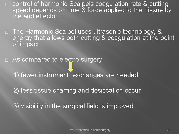 � control of harmonic Scalpels coagulation rate & cutting speed depends on time &