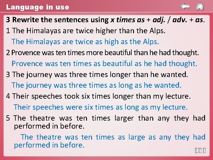 Language in use 3 Rewrite the sentences using x times as + adj. /