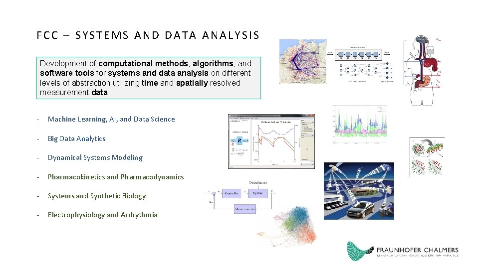 FCC – SYSTEMS AND DATA ANALYSIS Development of computational methods, algorithms, and software tools