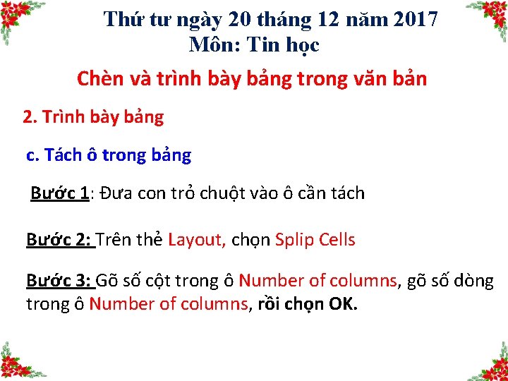 Thứ tư ngày 20 tháng 12 năm 2017 Môn: Tin học Chèn và trình