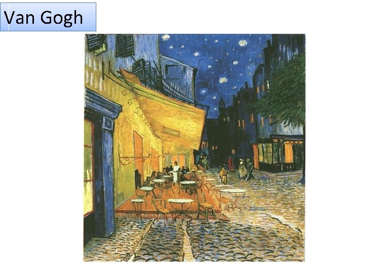 Van Gogh 