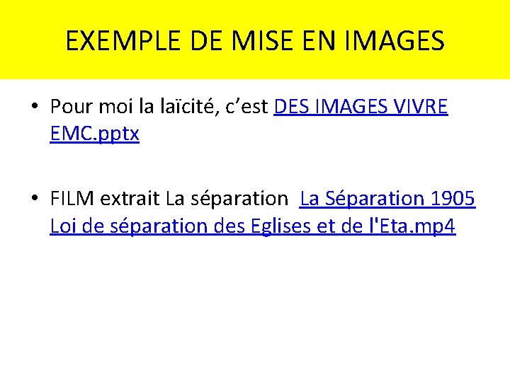 EXEMPLE DE MISE EN IMAGES • Pour moi la laïcité, c’est DES IMAGES VIVRE