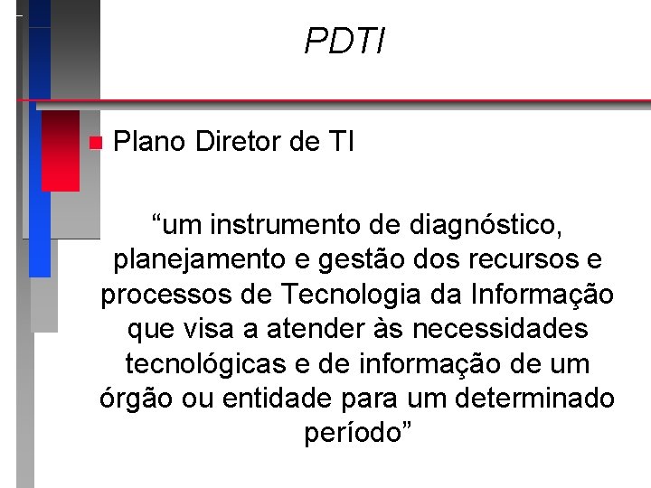 Gesto de TI Aula 3 PDTI Prof Lus