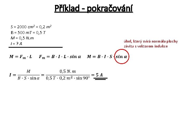 Příklad - pokračování S = 2000 cm 2 = 0, 2 m 2 B