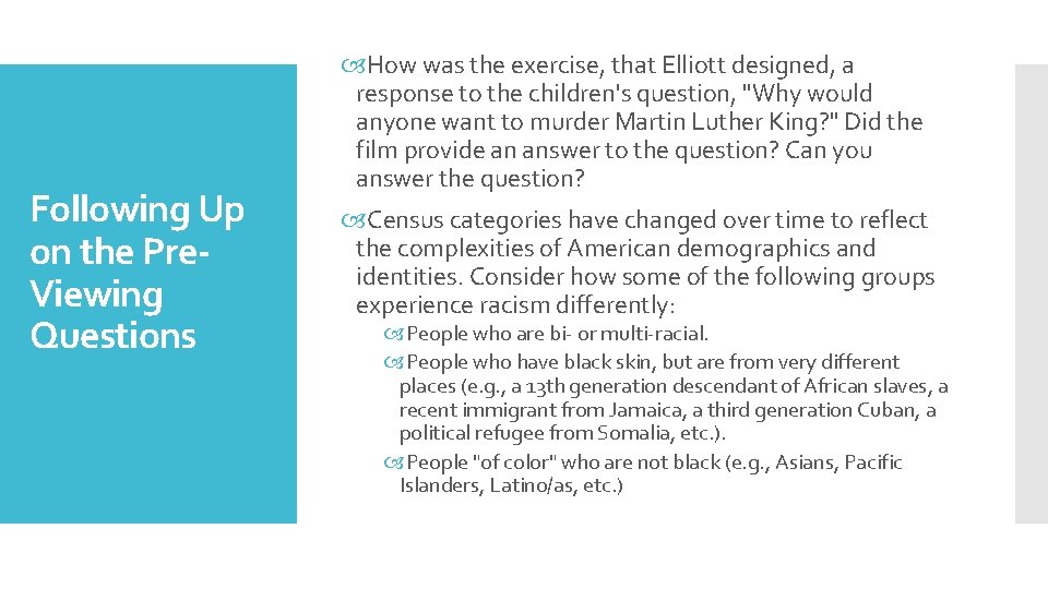 Following Up on the Pre. Viewing Questions How was the exercise, that Elliott designed,