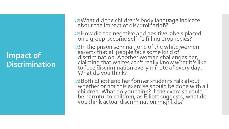 Impact of Discrimination What did the children's body language indicate about the impact of